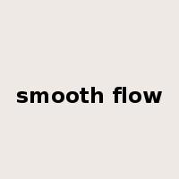smooth flow是什么意思