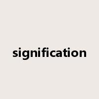 signification是什么意思