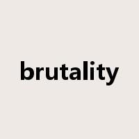 brutality是什么意思