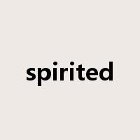spirited是什么意思