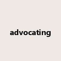 advocating是什么意思