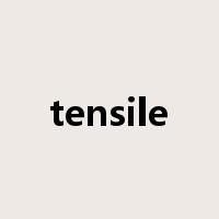 tensile是什么意思