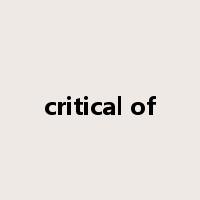 critical of是什么意思