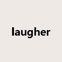 laugher是什么意思