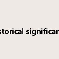 historical significance是什么意思