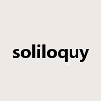 soliloquy是什么意思