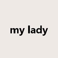 my lady是什么意思