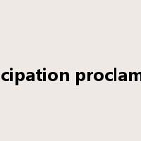 emancipation proclamation是什么意思