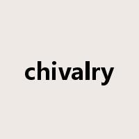 chivalry是什么意思