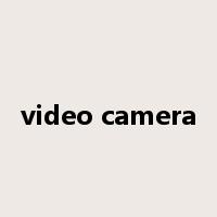video camera是什么意思