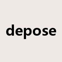 depose是什么意思