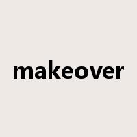 makeover是什么意思