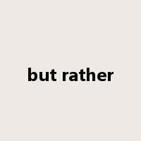but rather是什么意思