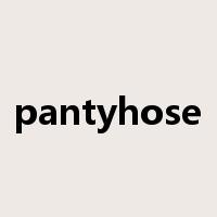 pantyhose是什么意思