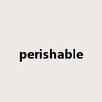 perishable是什么意思