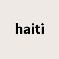 haiti是什么意思