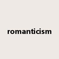 romanticism是什么意思