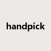 handpick是什么意思