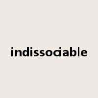 indissociable是什么意思