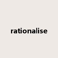 rationalise是什么意思