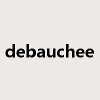 debauchee是什么意思
