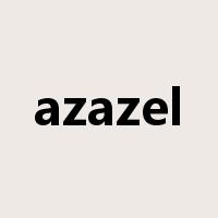 azazel是什么意思