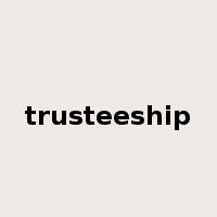 trusteeship是什么意思