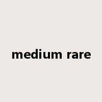 medium rare是什么意思