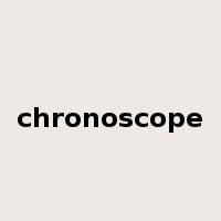 chronoscope是什么意思