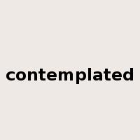 contemplated是什么意思
