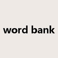 word bank是什么意思