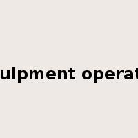 equipment operator是什么意思