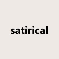 satirical是什么意思