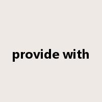 provide with是什么意思