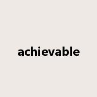 achievable是什么意思