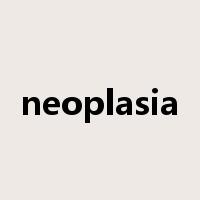 neoplasia是什么意思