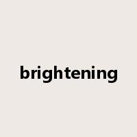 brightening是什么意思