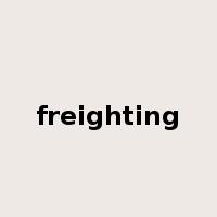 freighting是什么意思