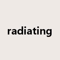 radiating是什么意思