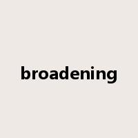 broadening是什么意思