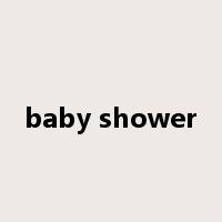 baby shower是什么意思