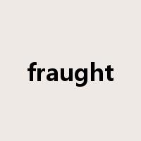 fraught是什么意思