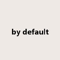 by default是什么意思