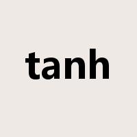 tanh是什么意思