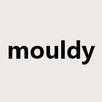 mouldy是什么意思