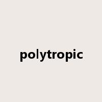 polytropic是什么意思