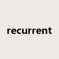 recurrent是什么意思