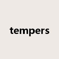 tempers是什么意思