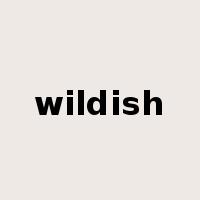 wildish是什么意思