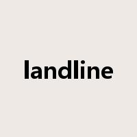 landline是什么意思